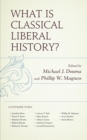 What Is Classical Liberal History? - eBook