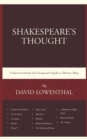 Shakespeare's Thought : Unobserved Details and Unsuspected Depths in Eleven Plays - eBook