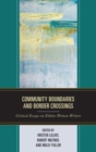 Community Boundaries and Border Crossings : Critical Essays on Ethnic Women Writers - eBook