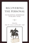 Recovering the Personal : The Philosophical Anthropology of William H. Poteat - eBook