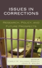 Issues in Corrections : Research, Policy, and Future Prospects - eBook