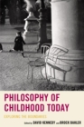 Philosophy of Childhood Today : Exploring the Boundaries - eBook
