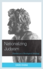 Nationalizing Judaism : Zionism as a Theological Ideology - eBook