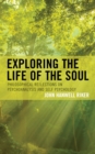 Exploring the Life of the Soul : Philosophical Reflections on Psychoanalysis and Self Psychology - eBook