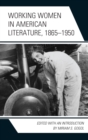 Working Women in American Literature, 1865-1950 - eBook