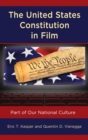 The United States Constitution in Film : Part of Our National Culture - eBook