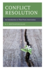 Conflict Resolution : An Introduction to Third Party Intervention - eBook