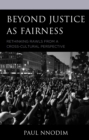Beyond Justice as Fairness : Rethinking Rawls from a Cross-Cultural Perspective - eBook