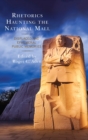 Rhetorics Haunting the National Mall : Displaced and Ephemeral Public Memories - eBook