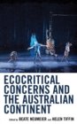 Ecocritical Concerns and the Australian Continent - eBook