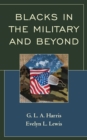 Blacks in the Military and Beyond - eBook