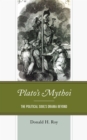 Plato's Mythoi : The Political Soul's Drama Beyond - eBook
