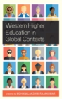Western Higher Education in Global Contexts - eBook
