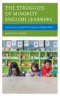Struggles of Minority English Learners : How Learner Feedback Can Improve English Skills - eBook