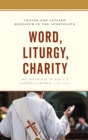 Word, Liturgy, Charity : The Diaconate in the U.S. Catholic Church, 1968-2018 - eBook