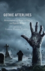 Gothic Afterlives : Reincarnations of Horror in Film and Popular Media - eBook