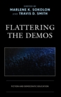 Flattering the Demos : Fiction and Democratic Education - eBook