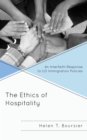 Ethics of Hospitality : An Interfaith Response to US Immigration Policies - eBook