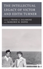 Intellectual Legacy of Victor and Edith Turner - eBook