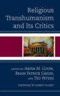 Religious Transhumanism and Its Critics - eBook