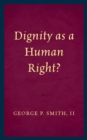 Dignity as a Human Right? - eBook