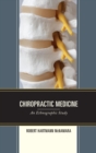Chiropractic Medicine : An Ethnographic Study - eBook