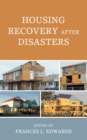 Housing Recovery after Disasters - eBook
