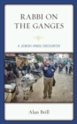 Rabbi on the Ganges : A Jewish-Hindu Encounter - eBook