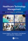 Healthcare Technology Management - A Systematic Approach - eBook