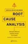 Medical Device Use Error : Root Cause Analysis - eBook
