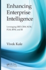 Enhancing Enterprise Intelligence: Leveraging ERP, CRM, SCM, PLM, BPM, and BI - eBook