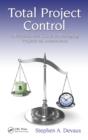 Total Project Control : A Practitioner's Guide to Managing Projects as Investments, Second Edition - eBook