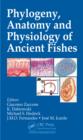 Phylogeny, Anatomy and Physiology of Ancient Fishes - eBook