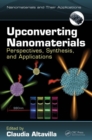 Upconverting Nanomaterials : Perspectives, Synthesis, and Applications - eBook