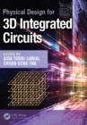 Physical Design for 3D Integrated Circuits - eBook