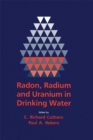 Radon, Radium, and Uranium in Drinking Water - eBook