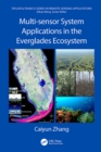 Multi-sensor System Applications in the Everglades Ecosystem - eBook