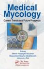Medical Mycology : Current Trends and Future Prospects - eBook