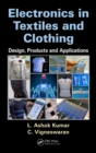 Electronics in Textiles and Clothing : Design, Products and Applications - eBook