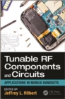 Tunable RF Components and Circuits : Applications in Mobile Handsets - eBook