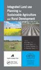 Integrated Land Use Planning for Sustainable Agriculture and Rural Development - eBook