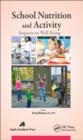 School Nutrition and Activity : Impacts on Well-Being - eBook