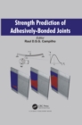 Strength Prediction of Adhesively-Bonded Joints - eBook