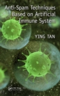 Anti-Spam Techniques Based on Artificial Immune System - eBook
