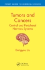 Tumors and Cancers : Central and Peripheral Nervous Systems - eBook