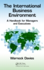 The International Business Environment : A Handbook for Managers and Executives - eBook