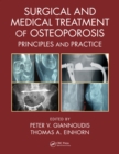 Surgical and Medical Treatment of Osteoporosis : Principles and Practice - eBook