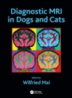 Diagnostic MRI in Dogs and Cats - eBook