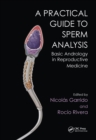 Practical Guide to Sperm Analysis : Basic Andrology in Reproductive Medicine - eBook