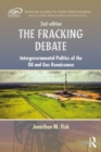 The Fracking Debate : Intergovernmental Politics of the Oil and Gas Renaissance, Second Edition - eBook